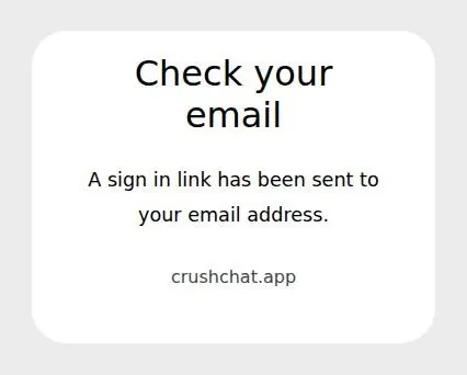 White card reading Check your email, a sign in link has been sent to your email address