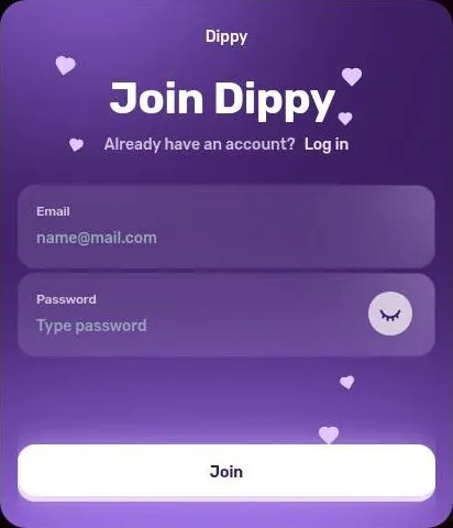 Dippy e-mail sign-up form with e-mail and password fields